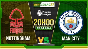 Soi kèo Nottingham vs Man City, 22h30 ngày 28/04/2024